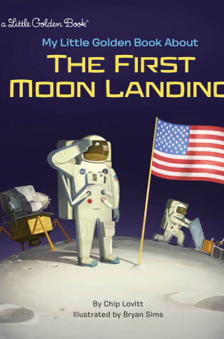 Cover of My Little Golden Book About the First Moon Landing