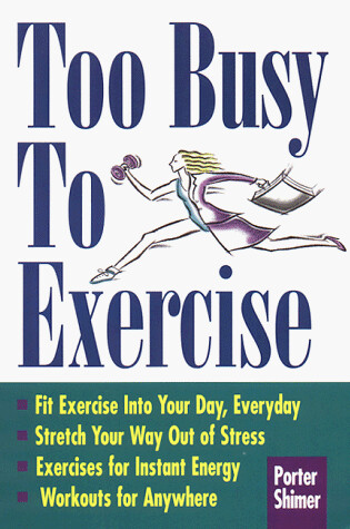 Cover of Too Busy to Exercise?