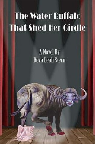 Cover of The Water Buffalo That Shed Her Girdle