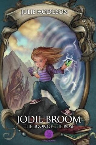 Cover of Jodie Broom .the Book of the Rose