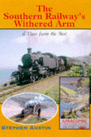 Cover of The Southern Railway's Withered Arm