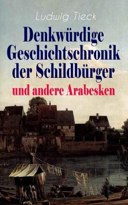 Book cover for Denkwürdige Geschichtschronik der Schildbürger und andere Arabesken