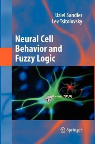 Cover of Neural Cell Behavior and Fuzzy Logic