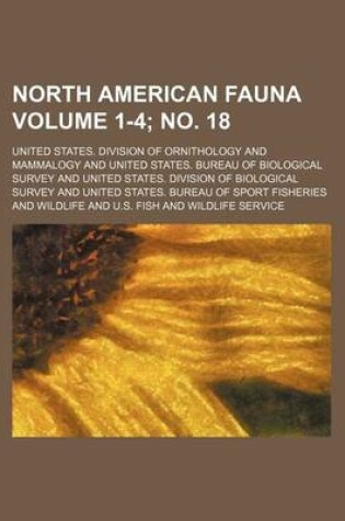 Cover of North American Fauna Volume 1-4; No. 18