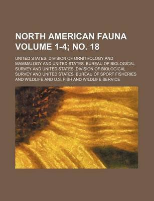 Book cover for North American Fauna Volume 1-4; No. 18