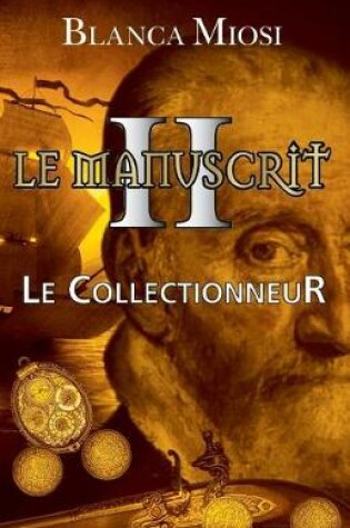 Cover of Le Manuscrit II - Le Collectionneur