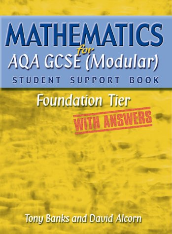 Book cover for Mathematics for AQA GCSE (Modular) Student Support Book Foundation Tier (with Answers)