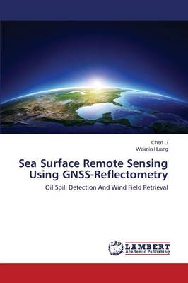 Book cover for Sea Surface Remote Sensing Using Gnss-Reflectometry