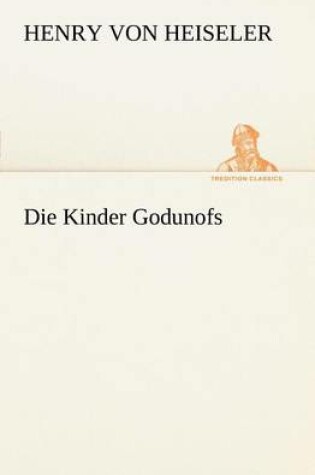 Cover of Die Kinder Godunofs