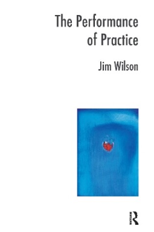 Cover of The Performance of Practice