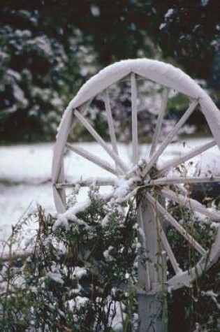 Cover of Journal Snow Covered Wagon Wheel