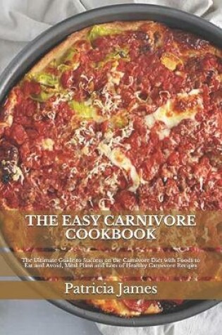 Cover of The Easy Carnivore Cookbook