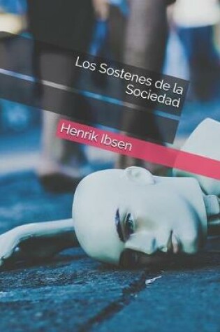 Cover of Los Sostenes de la Sociedad