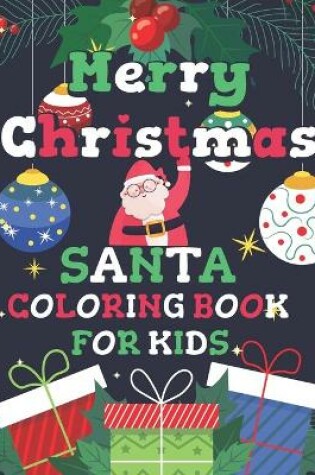 Cover of Merry Christmas Santa Coloring Book for Kids