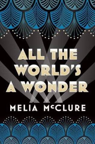 Cover of All the World's a Wonder