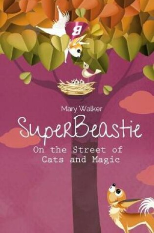 Cover of SuperBeastie On the Street of Cats and Magic