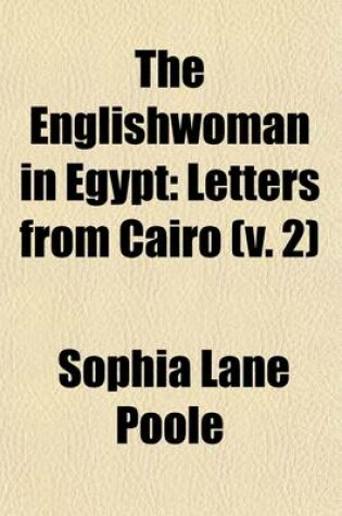 Cover of The Englishwoman in Egypt (Volume 2); Letters from Cairo