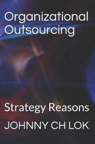 Cover of Organizational Outsourcing