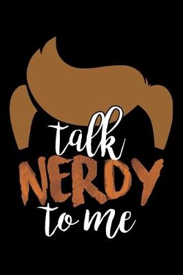 Book cover for Talk Nerdy To Me