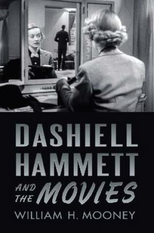 Cover of Dashiell Hammett and the Movies