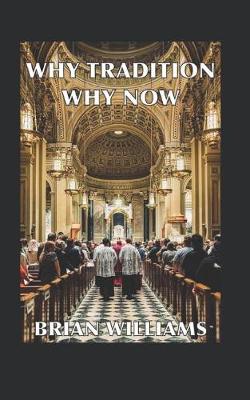 Book cover for Why Tradition? Why Now?