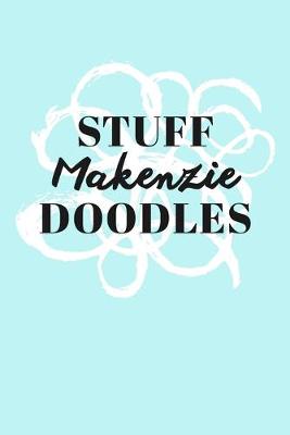 Book cover for Stuff Makenzie Doodles