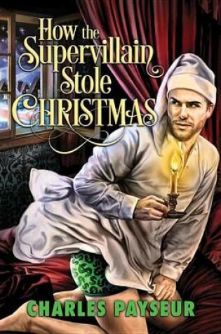 Cover of How the Supervillain Stole Christmas