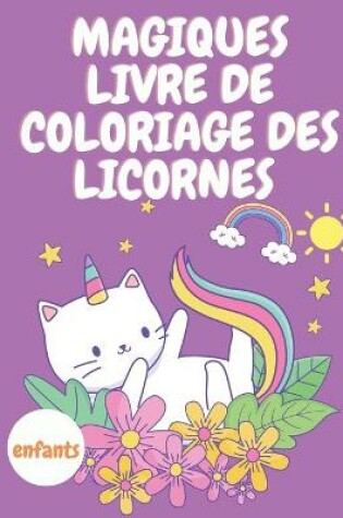 Cover of Magiques livre de coloriage des licornes