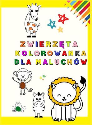 Book cover for Zwierzęta Kolorowanka dla Maluchow