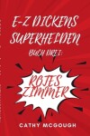 Book cover for E-Z Dickens Superhelden Buch Drei