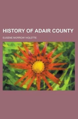 Cover of History of Adair County