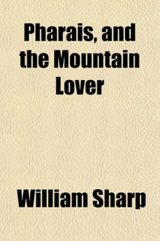 Cover of Pharais, and the Mountain Lover