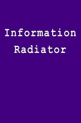 Book cover for Information Radiator