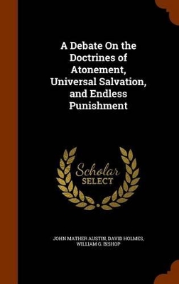 Book cover for A Debate on the Doctrines of Atonement, Universal Salvation, and Endless Punishment