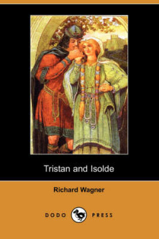 Cover of Tristan and Isolde (Dodo Press)