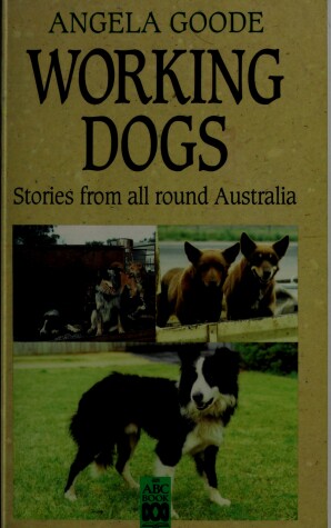 Book cover for Working Dogs: Stories from round Aust Pb