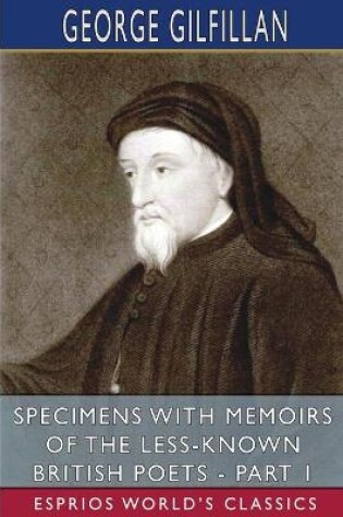 Cover of Specimens with Memoirs of the Less-Known British Poets - Part 1 (Esprios Classics)