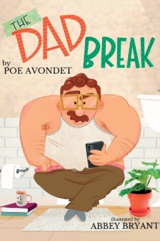 Cover of The Dad Break