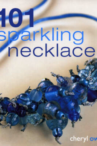 Cover of 101 Sparkling Necklaces