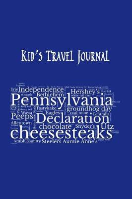 Book cover for Pennsylvania Kid's Travel Journal