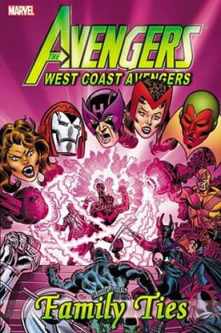 Cover of Avengers - West Coast Avengers: Family Ties