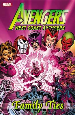 Book cover for Avengers - West Coast Avengers: Family Ties