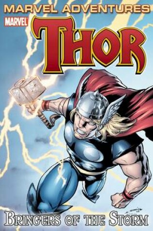 Cover of Marvel Adventures Thor: Bringers Of The Storm