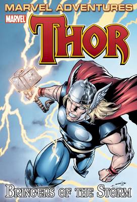 Book cover for Marvel Adventures Thor: Bringers Of The Storm