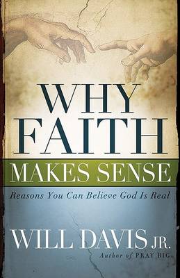Book cover for Why Faith Makes Sense