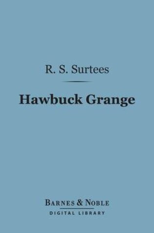 Cover of Hawbuck Grange (Barnes & Noble Digital Library)