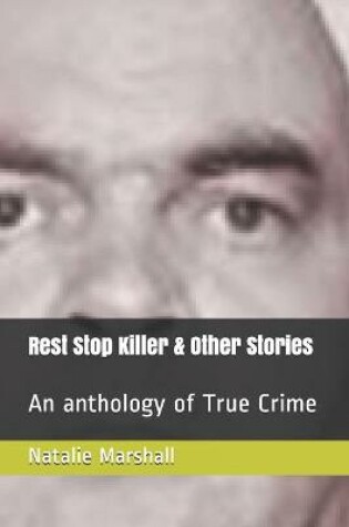 Cover of Rest Stop Killer & Other Stories