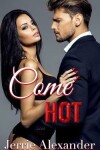 Book cover for Come Hot