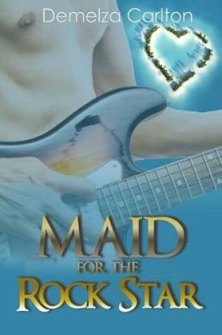 Cover of Maid for the Rock Star