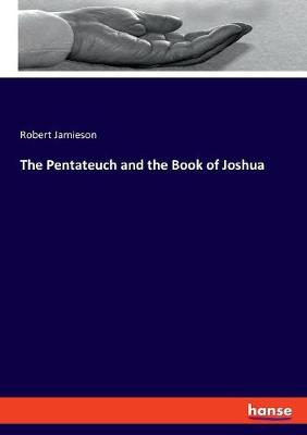 Book cover for The Pentateuch and the Book of Joshua